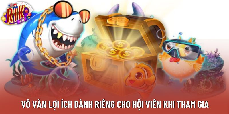 Vô vàn lợi ích dành riêng cho hội viên khi tham gia Vô vàn lợi ích dành riêng cho hội viên khi tham gia