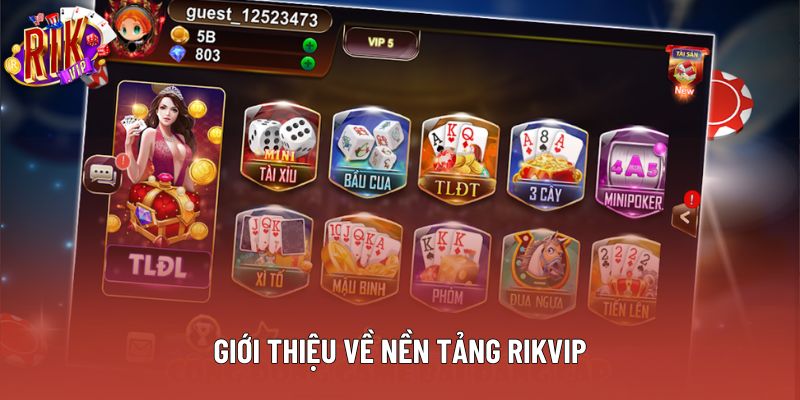 Giới thiệu về nền tảng Rikvip