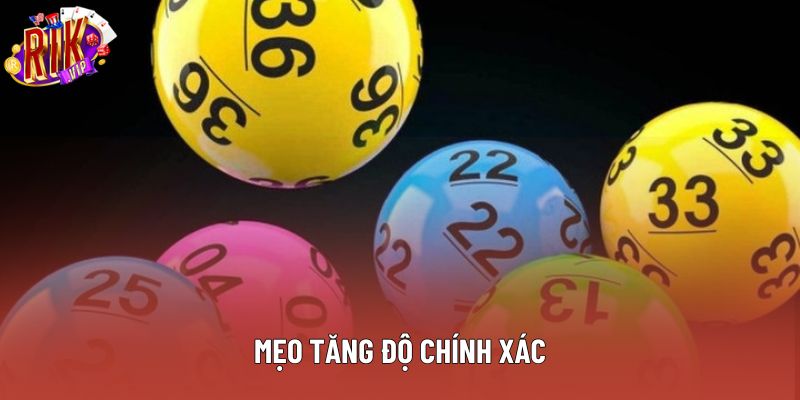 Mẹo tăng độ chính xác Mẹo tăng độ chính xác
