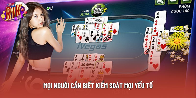 Mọi người cần biết kiểm soát mọi yếu tố Mọi người cần biết kiểm soát mọi yếu tố