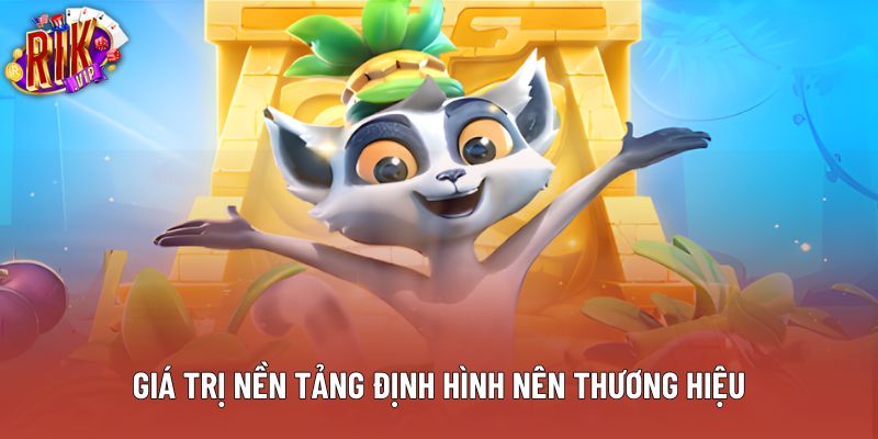 Giá trị nền tảng định hình nên thương hiệu